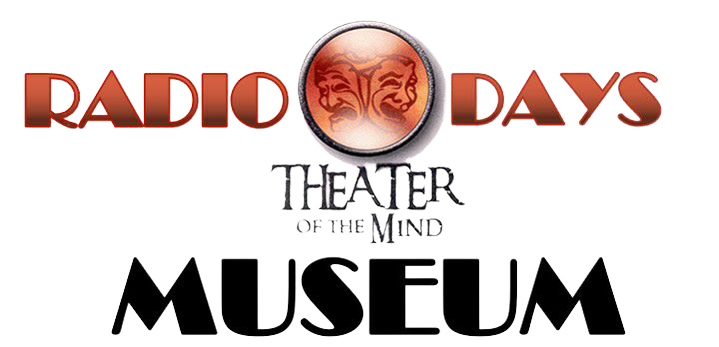 Radio Days Theater of the Mind Museum